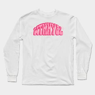 WTHHYBL Long Sleeve T-Shirt